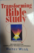 Transforming Bible Study Leaders Guide 2nd Ed Revised & Expanded by Walter Wink 
