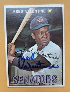 Fred Valentine autographed￼ 1967 Topps  Card EX+ Washington senators