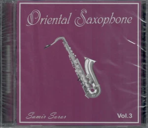 Oriental Saxophone-3 by Samir Srour: Maw3oud, Ad el Shok..Instrumental Arabic CD - Picture 1 of 2