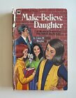 A Whitman Mystery Make Believe Daughter by Laura W Douglas -Hardcover Used Book