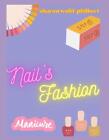 nail's fashion by Sharon Wolff-Philbert Paperback Book