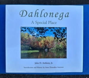 Dahlonega A Special Place, by John D. Anthony & Anne Amerson (HC, VG, Signed) - Picture 1 of 4