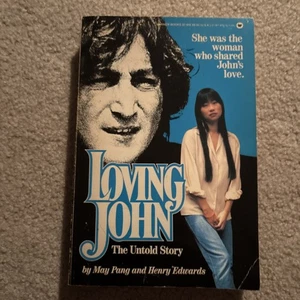 Loving John by May Pang, Henry Edwards Paperback 1983 First Edition - Picture 1 of 9