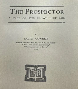 The Prospector Ralph Connor 1904 FIRST EDITION VTG Gold mining Canadian Novel - Picture 1 of 24