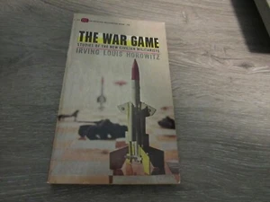 TH WAR GAME BY IRVING LOUIS HOROWITZ 1963 STUDIES OF THE NEW CIVILIAN MILITARIST - Picture 1 of 2