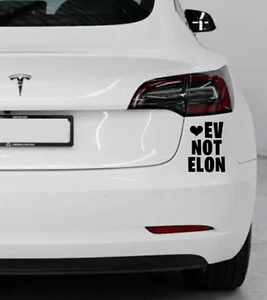 Love EV NOT Elon TESLA Decal Sticker no background Quality bought this before - Bild 1 von 3
