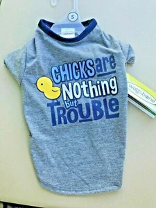 WAG & BONE Gray T-Shirt "CHICKS are NOTHING but TROUBLE" Puppy/Dog small - Picture 1 of 1