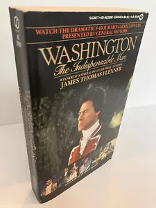 WASHINGTON The Indispensable Man James Thomas Flexner 1984 Signet Near Fine - Imagen 1 de 1
