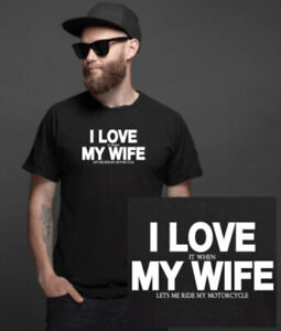 I Love It When My Wife Lets Me Ride My Motorcycle Shirt | Dad Fathers Day Biker