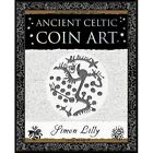 Ancient Celtic Coin Art - Paperback NEW Lilly, Simon 2008-03-20