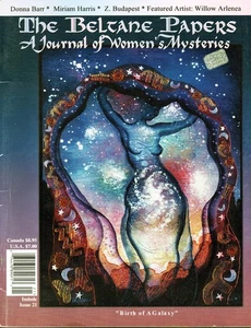 ~ The Beltane Papers ~ A Journal of Women's Mysteries ~ Issue 21 ~ Galaxy Birth - Picture 1 of 3