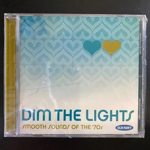 Dim The Lights Smooth Sounds of the 70's OLD NAVY CD 2003 NEW! SEALED! - Picture 1 of 2