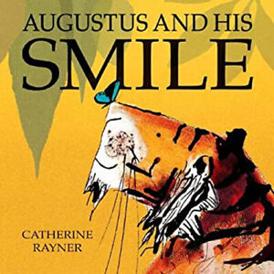 Augustus and His Smile Hardcover Catherine Rayner