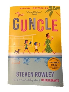 The Guncle By Steven Rowley PB 2021 Thurber Prize Winner - Foto 1 di 10