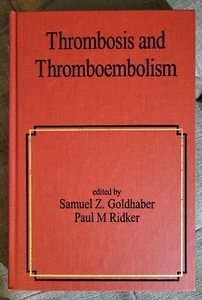 Goldhaber Ridker THROMBOSIS AND THROMBOEMBOLISM 2001 Hardcover CRC Press UNREAD - Picture 1 of 4
