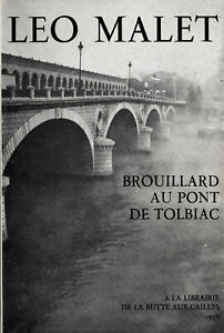 LEO MALET - Brouillard au Pont de Tolbiac - 1978 - Polar, Paris