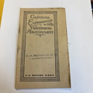 Antique 1917 Clinical Experience with Vertebral Adjustment Chiropractic Medicine - Picture 1 of 5