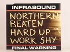 INFRASOUND NORTHERN BEATEN HARD UP WORK SHY (A32) 2 Track CD Single Picture Slee