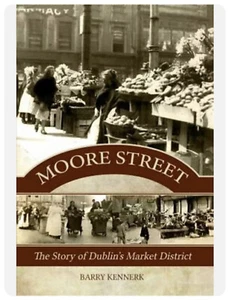 Moore Street Die Geschichte von Dublins Marktviertel Mercier SCHNELLER VERSAND - Bild 1 von 1