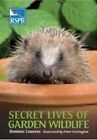 Secret Lives of Garden Wildlife (RSPB), Couzens, Dominic, Used; Good Book