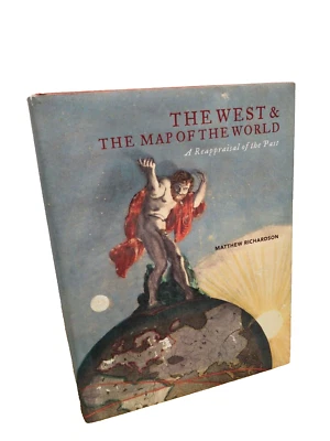 The West and the Map of the World by Matthew Richardson (Hardcover, 2010) - Image 1 of 4