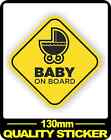 CAR VEHICLE BABY ON BOARD SIGN SAFETY STICKER WARNING DECAL BNIP PRAM 130MM