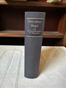 Althaus, "Hegel und Die heroischen Jahre der Philosophie", Hanser 1992 - Bild 1 von 5