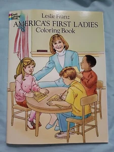 VIntage 1994 Dover Coloring Book America’s First Ladies Leslie Franz Unused, NEW - Bild 1 von 5