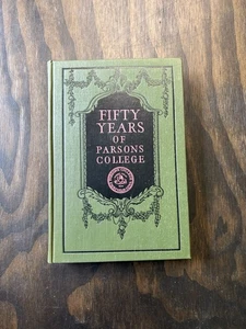 Antikes 50 Jahre Parsons College Buch 1875-1925 Fairfield Iowa Hardcover - Bild 1 von 5