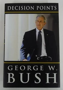 1st Edition 2010 George W. Bush Decision Points HC DJ President Critical Choices - Imagen 1 de 10