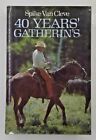 40 Years' Gatherin's by Spike Van Cleve 1995 first edition, eighth printing 