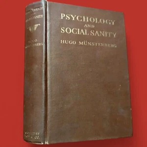 1914 PSYCHOLOGY & SOCIAL SANITY Hugo Munster 1st Ed Sex Ed/ Socialism book - Imagen 1 de 14