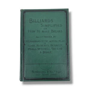 Billiards Simplified or How to Make Breaks Illustrated Disgrams of Actual Play - Picture 1 of 10