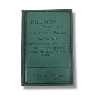 Billiards Simplified or How to Make Breaks Illustrated Disgrams of Actual Play Foto 1 de 4