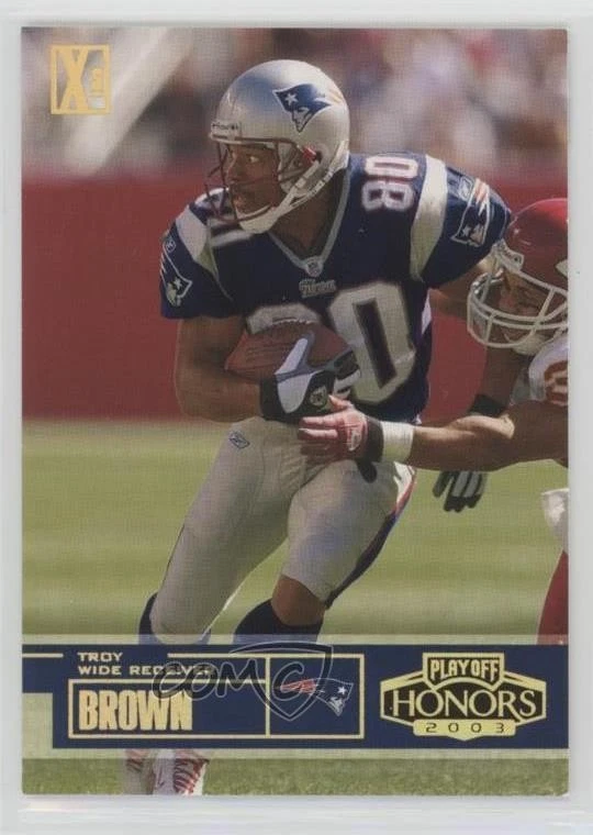 2003 Playoff Honors Xs /250 Troy Brown #96 - Image 1 of 2