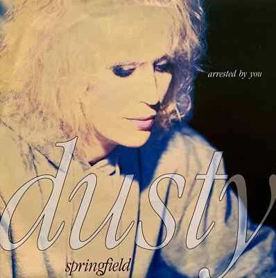 DUSTY SPRINGFIELD ~ Arrested By you ......  1990 Vinyl 7" Single .. EXCELLENT - Image 1 of 2