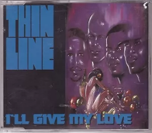 Thin Line - I'll Give My Love (Maxi-CD 1997) - Bild 1 von 2