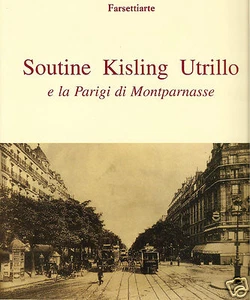 Soutine Kisling Utrillo e la Parigi di Montparnasse. - Foto 1 di 1
