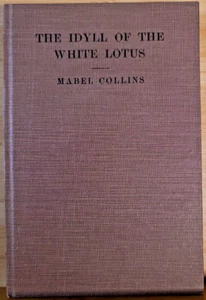 Idyll of the White Lotus by Mabel Collins 1952 7th Edition - Magic - Imagen 1 de 8