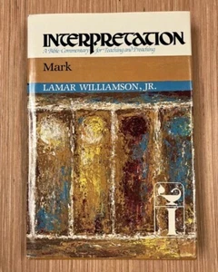 Interpretation A Bible Commentary, Mark by Lamar Williamson *GREAT CONDITION! - Picture 1 of 9
