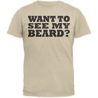 Want To See My Beard Flip Up Adult Mens Tan T-Shirt Top