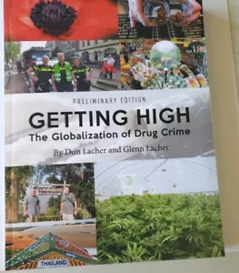 Getting High: The Globalization of Drug Crime by Don Lacher: New - Picture 1 of 2