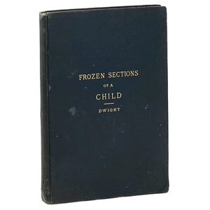 Frozen Sections of a Child, Thomas Dwight. First Edition, 1st Printing ~ 1881 - Picture 1 of 5
