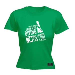 Scuba Diving Ow I Dont Always Drink After - Womens T Shirt Funny T-Shirt Novelty - Picture 1 of 8