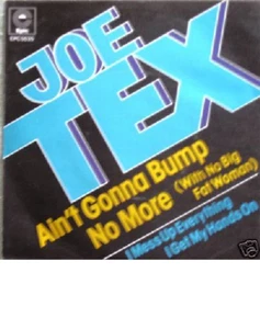 7" 70s RARE GOLD! JOE TEX : Ain´t Gonna Bump No More - Bild 1 von 1