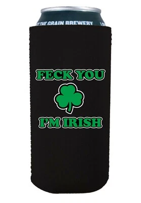 Feck You I'm Irish 16 oz. Neoprene Can Coolie; St.Patrick's Day, Paddy's - Image 1 of 2