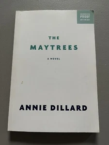 The Maytrees ARC - Advance Reader Copy Proof Annie Dillard Fiction - Picture 1 of 4