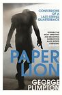 Paper Lion: Confessions of a last-string quarterback, Plimpton 9780224100229..