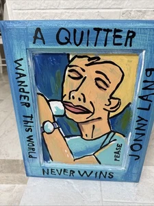Orig Folk Art Painting on wood by Ken Pease, Florida " A Quitter Never Wins..." - Picture 1 of 6