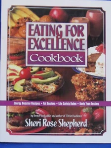 Eating for Excellence Cookbook Energy Boost Recipes By Sheri Rose Shepherd NEW - Picture 1 of 2